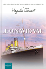 E o Navio vai... - Breve relato da história italiana de 1861 a 31 de dezembro de 2012