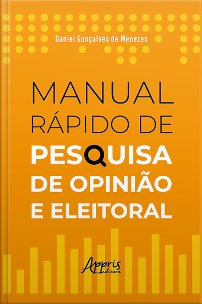 Manual Rápido De Pesquisa De Opinião E Eleitoral