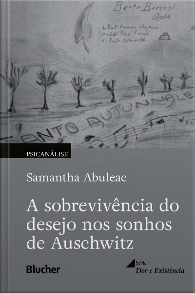 A Sobrevivência Do Desejo Nos Sonhos De Auschwitz