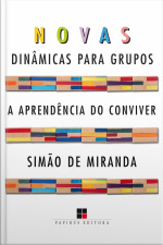 Novas Dinâmicas Para Grupos: A Aprendência Do Conviver