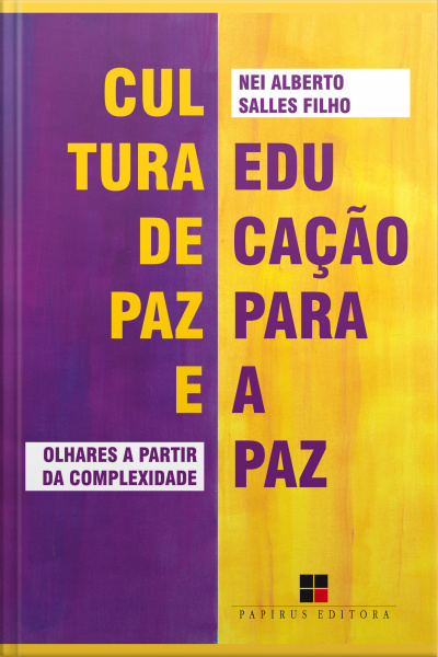 Cultura De Paz E Educação Para A Paz: Olhares A Partir Da Complexidade
