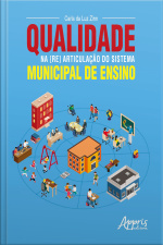 Qualidade Na [re] Articulação Do Sistema Municipal De Ensino
