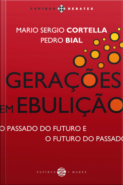 Gerações Em Ebulição: O Passado Do Futuro E O Futuro Do Passado
