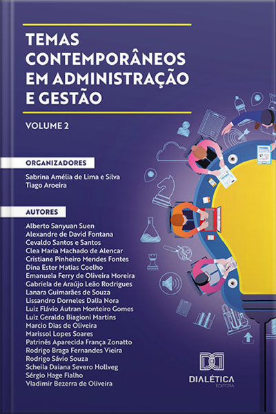 Temas Contemporâneos Em Administração E Gestão: Volume 2