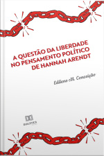 A Questão Da Liberdade No Pensamento Político De Hannah Arendt