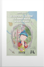 As Aventuras De Guilherme E Os Animais Mágicos Em Busca Da Água