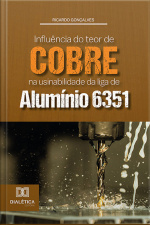 Influência Do Teor De Cobre Na Usinabilidade Da Liga De Alumínio 6351