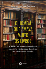 O Homem Que Amava Muito Os Livros