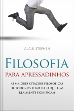 Filosofia Para Apressadinhos