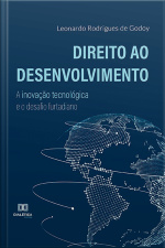 Direito Ao Desenvolvimento: A Inovação Tecnológica E O Desafio Furtadiano