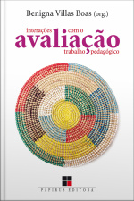 Avaliação: Interações Com O Trabalho Pedagógico