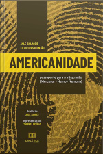 Americanidade: Passaporte Para A Integração (mercosur - Ñemby Ñemuha)