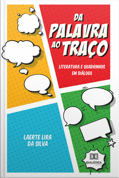 Da Palavra Ao Traço: Literatura E Quadrinhos Em Diálogo