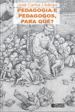 Pedagogia E Pedagogos, Para Quê?