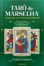 O Tarô De Marselha: A Jornada Do Autoconhecimento - Livro 3