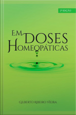 Em Doses Homeopáticas