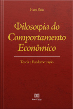 Filosofia Do Comportamento Econômico: Teoria E Fundamentação