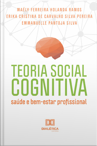 Teoria Social Cognitiva: Saúde E Bem-estar Profissional