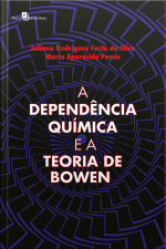 A Dependência Química E A Teoria De Bowen