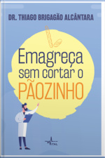 Emagreça Sem Cortar O Pãozinho