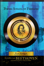 Ludwig Van Beethoven — Poetic Sonata Of Freedom