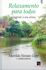 Relaxamento Para Todos: Controle O Seu Stress