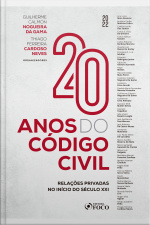 20 Anos Do Código Civil: Relações Privadas No Início Do Século Xxi