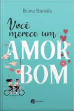 Você Merece Um Amor Bom