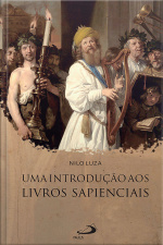 Uma Introdução Aos Livros Sapienciais
