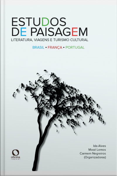 Estudos De Paisagem: Literatura, Viagens E Turismo Cultural