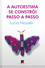 A Autoestima Se Constrói Passo A Passo