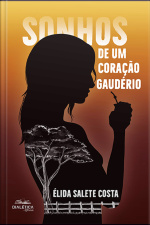 Sonhos De Um Coração Gaudério