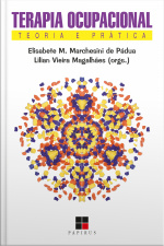 Terapia Ocupacional:: Teoria E Prática
