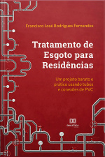 Tratamento De Esgoto Para Residências: Um Projeto Barato E Prático Usando Tubos E Conexões De Pvc