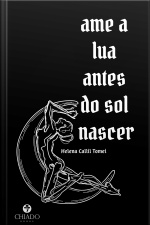 Ame A Lua Antes Do Sol Nascer