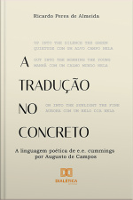 A Tradução No Concreto: A Linguagem Poética De E.e. Cummings Por Augusto De Campos