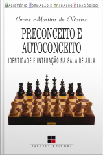 Preconceito E Autoconceito: Identidade E Interação Na Sala De Aula