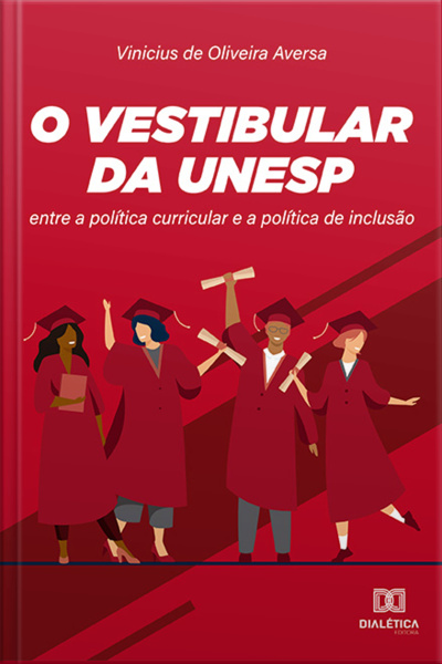 O Vestibular Da Unesp: Entre A Política Curricular E A Política De Inclusão