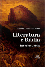 Literatura E Bíblia: Interlocuções