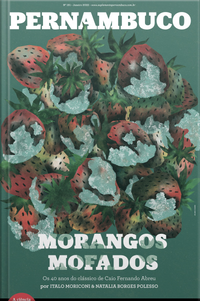 Suplemento Pernambuco #191: Morangos Mofados