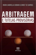 Arbitragem E Tutelas Provisórias
