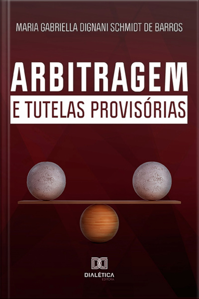 Arbitragem E Tutelas Provisórias