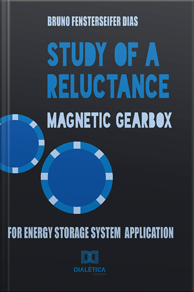 Study Of A Reluctance Magnetic Gearbox For Energy Storage System Application
