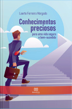 Conhecimentos Preciosos Para Uma Vida Segura E Bem-sucedida