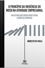 O Princípio Da Inerência Do Risco Na Atividade Empresarial: Um Estudo Dos Meios Para Evitar A Crise Da Empresa