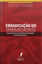 Erradicação Do Trabalho Infantil: Concretização Do Princípio Da Dignidade Da Pessoa Humana