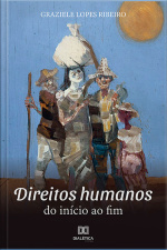 Direitos Humanos: Do Início Ao Fim