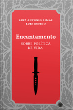 Encantamento: Sobre Política De Vida
