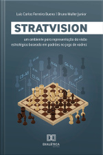 Stratvision: Um Ambiente Para Representação Da Visão Estratégica Baseada Em Padrões No Jogo De Xadrez