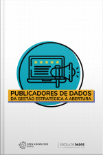 Publicadores De Dados: Da Gestão Estratégica À Abertura